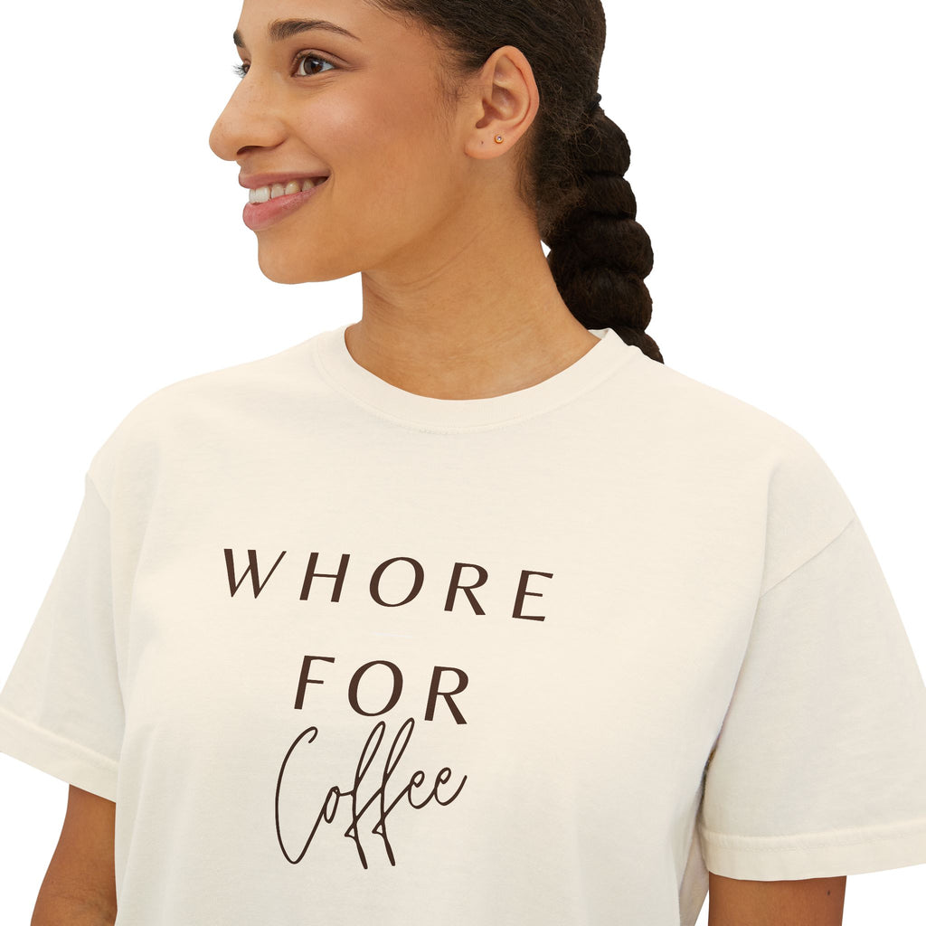 Coffee Lover Women's Boxy Tee - Whore for Coffee Graphic Top