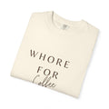Coffee Lover Unisex T-shirt - 'Whore for Coffee' Statement Tee