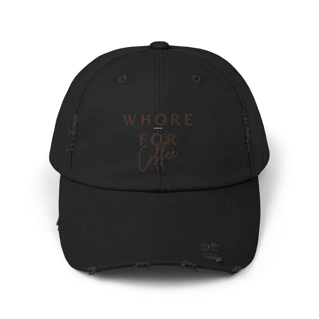 Whore for Coffee Lover Distressed Hat