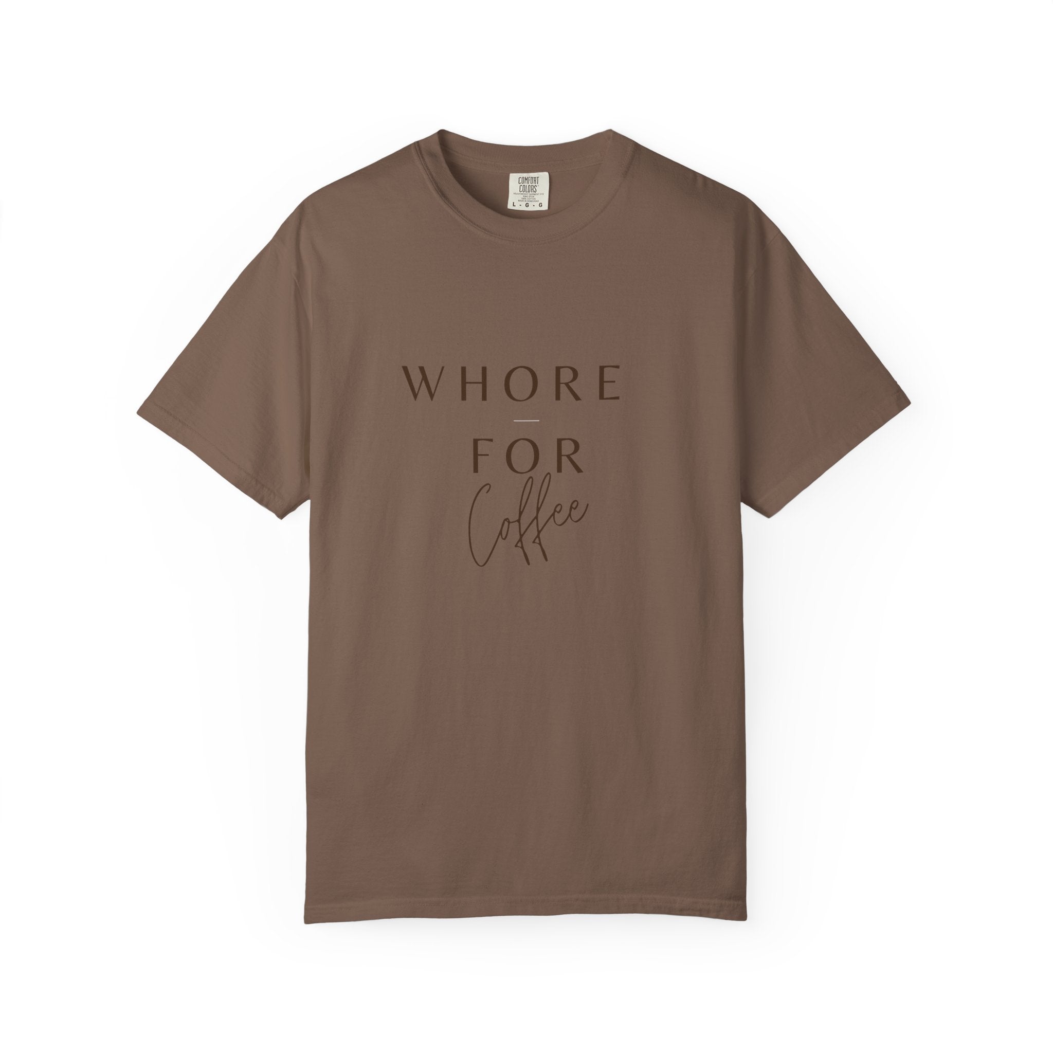 Coffee Lover Unisex T-shirt - 'Whore for Coffee' Statement Tee
